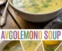 Avgolemono Soup…Greek Chicken Soup With Lemon Recipe