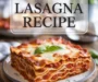 The Easiest Lasagna Recipe Ever